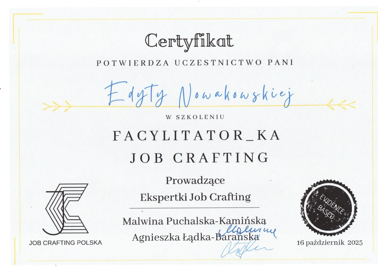 Certyfikat — Facylitator_ka Job Craftingu, Job Crafting Polska, październik 2025 Certyfikat — Facylitator_ka Job Craftingu, Job Crafting Polska, październik 2025